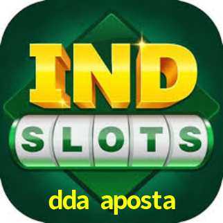 dda aposta