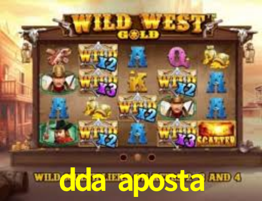 dda aposta,ddaaposta bet