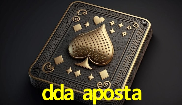 dda aposta - Support