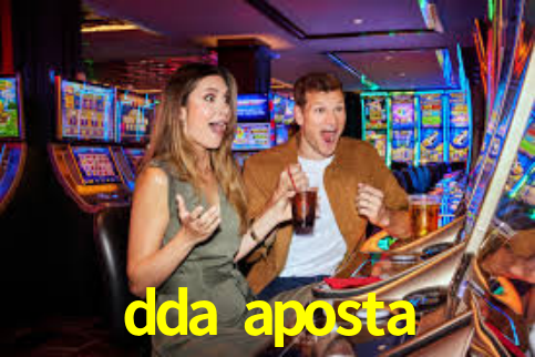 dda aposta