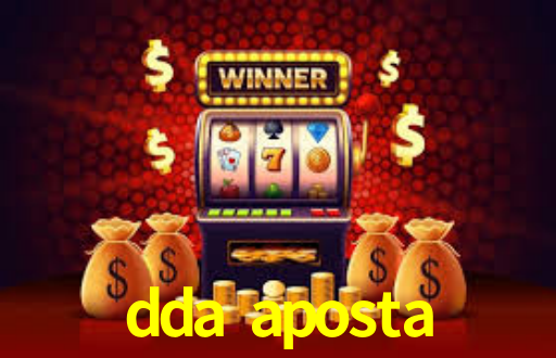 dda aposta