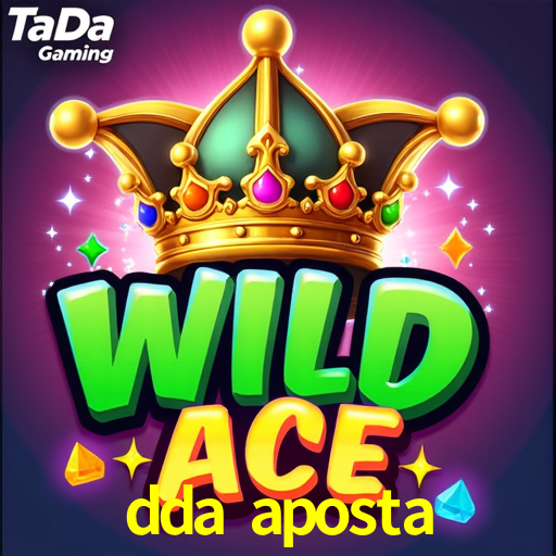 dda aposta