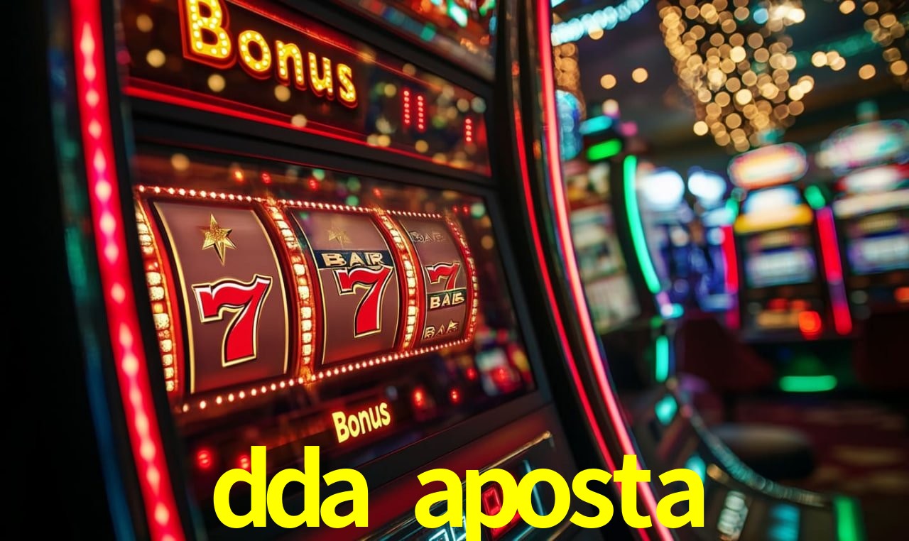 dda aposta App - Aplicativo Móvel Oficial