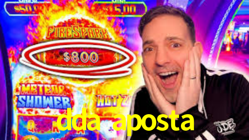 dda aposta